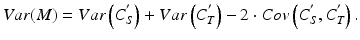 
$$ Var(M)=Var\left({C}_S^{'}\right)+Var\left({C}_T^{'}\right)-2\cdot Cov\left({C}_S^{'},{C}_T^{'}\right). $$
