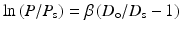 $$ \ln \left(P/{P}_{\mathrm{s}}\right)=\beta \left({D}_{\mathrm{o}}/{D}_{\mathrm{s}}-1\right) $$