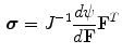 $$\begin{aligned} \varvec{\sigma } = J^{ - 1} \frac{{d\psi }}{{d\mathbf{{F}}}}\mathbf{{F}}^T \end{aligned}$$