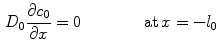 $$\begin{aligned} D_0 {\partial c_0 \over \partial x} =0 \qquad \qquad {\text {at}}\, x=-l_0 \end{aligned}$$