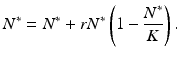 
$$ \displaystyle{N^{{\ast}} = N^{{\ast}} + rN^{{\ast}}\left (1 -\frac{N^{{\ast}}} {K} \right ).} $$
