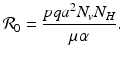 
$$\displaystyle{\mathcal{R}_{0} = \frac{pqa^{2}N_{v}N_{H}} {\mu \alpha }.}$$
