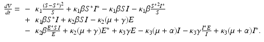 
$$\displaystyle\begin{array}{rcl} \frac{dV } {dt} =& -& \kappa _{1}\frac{(S - S^{{\ast}}){}^{2}} {S} +\kappa _{1}\beta S^{{\ast}}I^{{\ast}}-\kappa _{ 1}\beta SI -\kappa _{1}\beta \frac{S^{{\ast}}{}^{2}I^{{\ast}}} {S} \\ & +& \kappa _{1}\beta S^{{\ast}}I +\kappa _{ 2}\beta SI -\kappa _{2}(\mu +\gamma )E \\ & -& \kappa _{2}\beta \frac{E^{{\ast}}SI} {E} +\kappa _{2}(\mu +\gamma )E^{{\ast}} +\kappa _{ 3}\gamma E -\kappa _{3}(\mu +\alpha )I -\kappa _{3}\gamma \frac{I^{{\ast}}E} {I} +\kappa _{3}(\mu +\alpha )I^{{\ast}}.{}\end{array}$$
