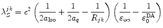 
$$ \lambda_S^{jk }={e^2}\left( {\frac{1}{{2{a_{\mathrm{ Iso}}}}}+\frac{1}{{2{a_q}}}-\frac{1}{{{R_{jk }}}}} \right)\left( {\frac{1}{{{\varepsilon_{\infty }}}}-\frac{1}{{\varepsilon_0^{\mathrm{ DA}}}}} \right) $$
