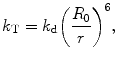 
$$ {k_{\mathrm{ T}}}={k_{\mathrm{ d}}}{{\left( {\frac{{{R_0}}}{r}} \right)}^6}, $$
