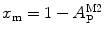 
$$ {x_{\mathrm{ m}}}=1-A_{\mathrm{ P}}^{\mathrm{ M}2} $$
