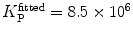 
$$ K_{\mathrm{ P}}^{\mathrm{ fitted}} = 8.5 \times 1{0^6} $$
