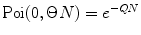 
$$ \operatorname{Poi}(0,\Theta N)={e^{{-Q{}N}}} $$
