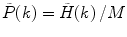 
$$ \tilde{P}(k)={{{\tilde{H}(k)}} \left/ {M} \right.} $$
