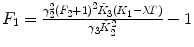 
$$ {F_1}=\frac{{\gamma_2^2{{{({F_2}+1)}}^2}{{\tilde{K}}_3}({K_1}-\lambda T)}}{{{\gamma_3}\tilde{K}_2^2}}-1 $$
