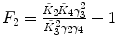 
$$ {F_2}=\frac{{{{\tilde{K}}_2}{{\tilde{K}}_4}\gamma_3^2}}{{\tilde{K}_3^2{\gamma_2}{\gamma_4}}}-1 $$
