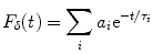 
$$ {F_{\delta }}(t)=\sum\limits_i {{a_i}{{\mathrm{ e}}^{{-t/{\tau_i}}}}} $$
