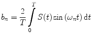 
$$ {b_n}=\frac{2}{T}\int\limits_0^T {S(t)} \sin \left( {{\omega_n}t} \right)\mathrm{ d}t $$
