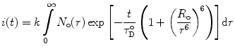 
$$ i(t)=k\int\limits_0^{\infty } {{N_{\mathrm{ o}}}(r) \exp \left[ {-\frac{t}{{\tau_{\mathrm{ D}}^{\mathrm{ o}}}}\left( {1+{{{\left( {\frac{{{R_{\mathrm{ o}}}}}{{{r^6}}}} \right)}}^6}} \right)} \right]} \mathrm{ d}r $$
