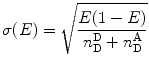 
$$ \sigma (E)=\sqrt{{\frac{E(1-E) }{{n_{\mathrm{ D}}^{\mathrm{ D}}+n_{\mathrm{ D}}^{\mathrm{ A}}}}}} $$
