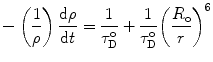 
$$ -\left( {\frac{1}{\rho }} \right)\frac{{\mathrm{ d}\rho }}{{\mathrm{ d}t}}=\frac{1}{{\tau_{\mathrm{ D}}^{\mathrm{ o}}}}+\frac{1}{{\tau_{\mathrm{ D}}^{\mathrm{ o}}}}{\left( {\frac{{{R_{\mathrm{ o}}}}}{r}} \right)}^{6} $$
