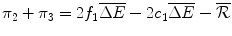 $$ {\pi}_2+{\pi}_3=2{f}_1\overline{\Delta E}-2{c}_1\overline{\Delta E}-\overline{\mathrm{\mathcal{R}}} $$