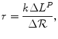 $$ r=\frac{k\Delta {L}^P}{\Delta \mathrm{\mathcal{R}}}, $$