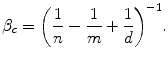 $$ {\beta}_c={\left(\frac{1}{n}-\frac{1}{m}+\frac{1}{d}\right)}^{-1}. $$